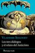 Los tres diálogos y el relato del Anticristo Portada de: Los tres diálogos y el relato del Anticristo