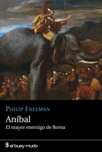 Aníbal, el mayor enemigo de Roma Portada de: Aníbal, el mayor enemigo de Roma